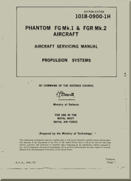 Mc Donnell Douglas Phantom F-4 Mk.1  & FGR Mk.2 Aircraft Servicing  Manual - Propulsion Systems -101B-0900-1H
