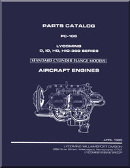  Lycoming O, IO, HO, HIO-360 Series  Standard Cylinder Flange Models Aircraft Engine Parts Manual   PC-106 - April  1985 