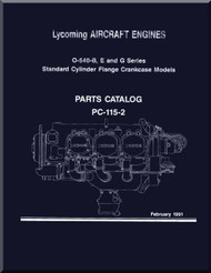 Lycoming O-540-B, E and G  Series   Aircraft Engine Parts Manual   PC-115-2 - February 1991