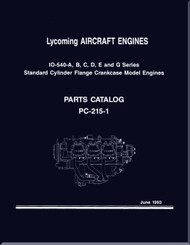Lycoming O-540-A  B, C, D, G Series   Standard Cylinder Flange Crankcase  Aircraft Engine Parts Manual   PC-215-1 - 1993