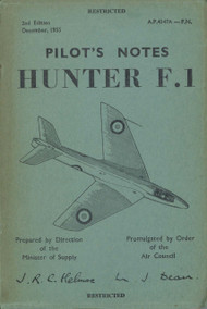 Hawker Hunter F.1  Aircraft  Pilot's Notes Manual A.P. 4347A-P.N. - 1955