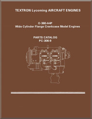 Lycoming O-360-A4P Wide Cylinder Flange Models  Aircraft Engine Parts Manual   PC-306-9