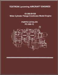 Lycoming O-360-B1G6  Wide Cylinder Flange Models  Aircraft Engine Parts Manual   PC-306-13