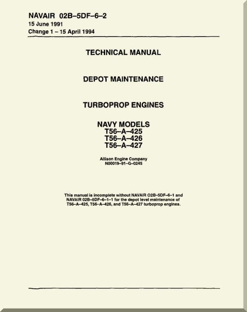 Allison T56-425, 426, 427 ,  Aircraft Engine Maintenance Instructions   Manual 02B-5DF-6-2  -1994