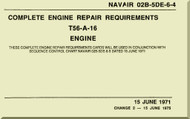 Allison T56-A-16   Aircraft Engine Complete Engine Repair Requirements   Manual 02B-5DE-6-4 1971