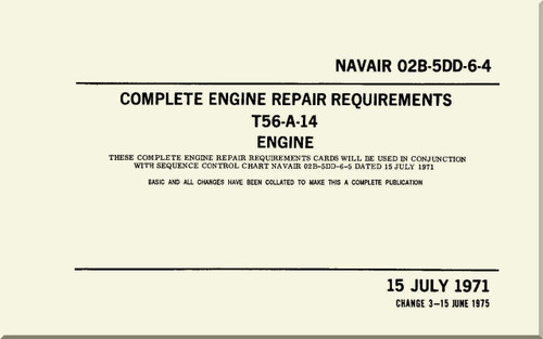 Allison T56-A-14  Aircraft Engine Complete Engine Repair Requirements   Manual 02B-5DD-6-4 1974