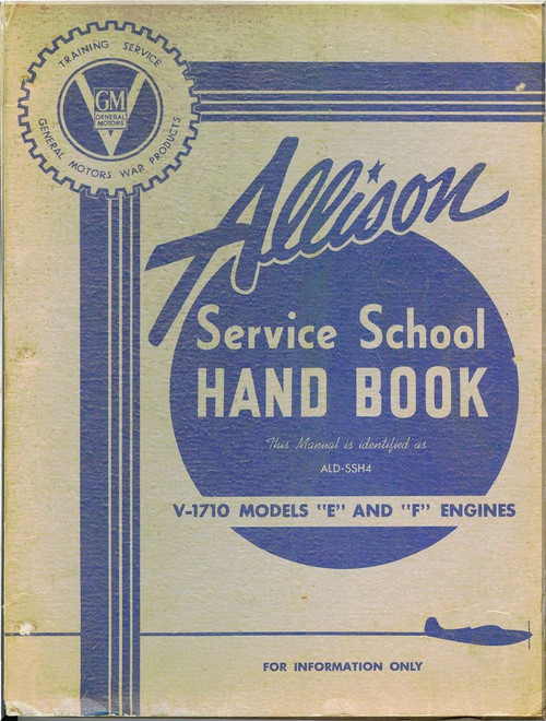 Allison V-1710 E, F   Aircraft Engine Service School Handbook  Manual April , 1 1943