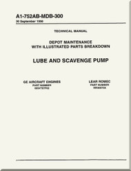 GE F404-GE-400 / 402  Aircraft Turbofan Engine Depot Maintenance with Illustrated Parts Breakdown  Lube and Scavenge Pump  Manual A1-752AB-MDB-300