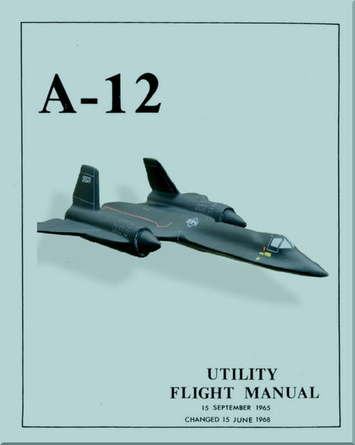 Lockheed A-12  Aircraft Flight Utility Manual - 1965