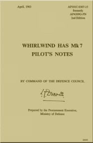 Westland Whirl Wind H.A.S. Mk.7 Helicopter Pilot's Notes Manual - AP 4509G-PN