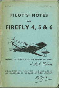 Fairey Firefly  4, 5, & 6 Aircraft Pilot's Notes Manual -  A.P/ 2102D, F & H-PN