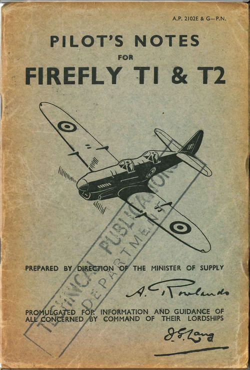 Fairey Firefly  T.1 & T2  Aircraft Pilot's Notes Manual -  A.P. 2102K-PN