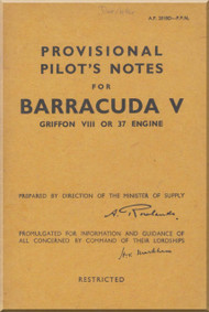 Fairey Barracuda  V Aircraft Provisional Pilot's Notes Manual -  A.P.2018D-P. PN