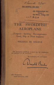 Fairey Swordfish  Aircraft  Manual - Volume 1  - Air Publication 1517  - 1937  - 140 pages