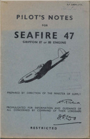 Supermarine Seafire 47 Aircraft  Pilot's Notes Manual  AP 2280 H PN