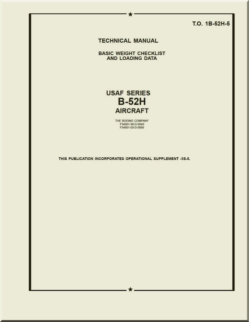 Boeing B-52 H Aircraft Basic Weight Checklist and Loading Data   Manual -  T.O. 1B-52H-5 ,