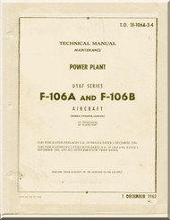 Convair F-106 A, B  Aircraft Maintenance   Manual - Power Plant  - 1F-106A-2-4- 1962