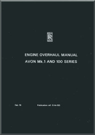 Rolls Royce Avon Mk. 1 and 100 Series  Aircraft Engine  Overhaul Manual Book 1  - 1979 