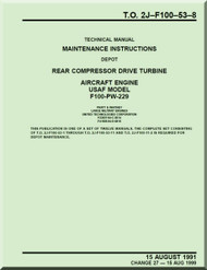 Pratt & Whitney F100-PW-229   Aircraft Engines  Maintenance Instructions - Rear Compressor Drive Turbine  Module   -  Manual  TO 2J-F100-53-8 - 1991