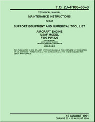 Pratt & Whitney F100-PW-229 Aircraft Engines Maintenance Instructions - Support Equipment and Numerical Tool List - Manual TO 2J-F100-53-3- 1991 