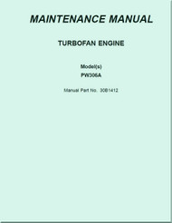 Pratt & Whitney  306A Aircraft Turbofan Gas Engine Maintenance Manual   