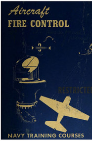 Aircraft Fire Control  NAVY Training Courses Manual  - 1950 . NAVPERS 10322-A