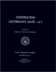 Construction Electrician's Mate  1 & C NAVY Training Courses Manual  - 1955 - NAVPERS 10637-A