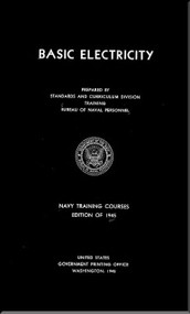 Basic Electricity  NAVY Training Courses Manual  - 1945 -  NAVPERS 10622