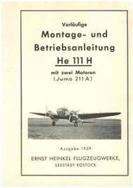 Heinkel  He-111 H Aircraft  Operating   Instruction  - 1939  (German Language ) - 234 pages