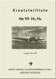 Heinkel  He-111 H5,H6 Aircraft Illustrated Parts Catalog - Ersatzeilliste - 1941  (German Language ) - 770 pages 