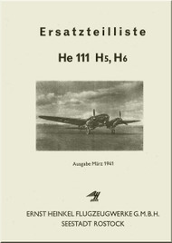 Heinkel  He-111 H5,H6 Aircraft Illustrated Parts Catalog - Ersatzeilliste - 1941  (German Language ) - 770 pages 