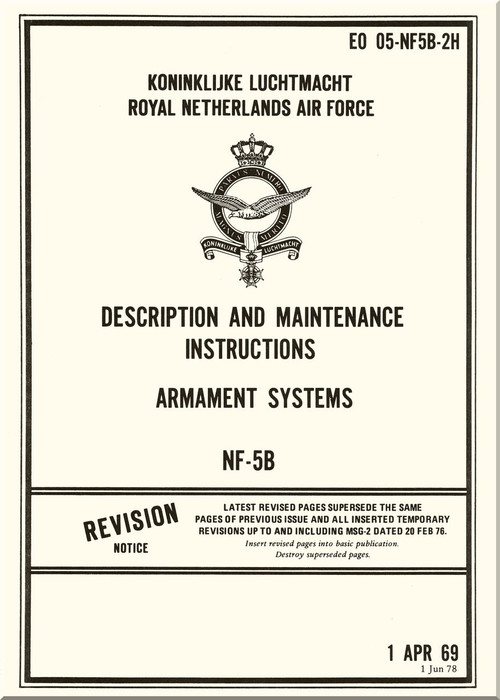 Northrop NF-5 B Aircraft Description and Maintenance Instructions - Armament Systems Manual - EO 05-NF5B-2H - 1969