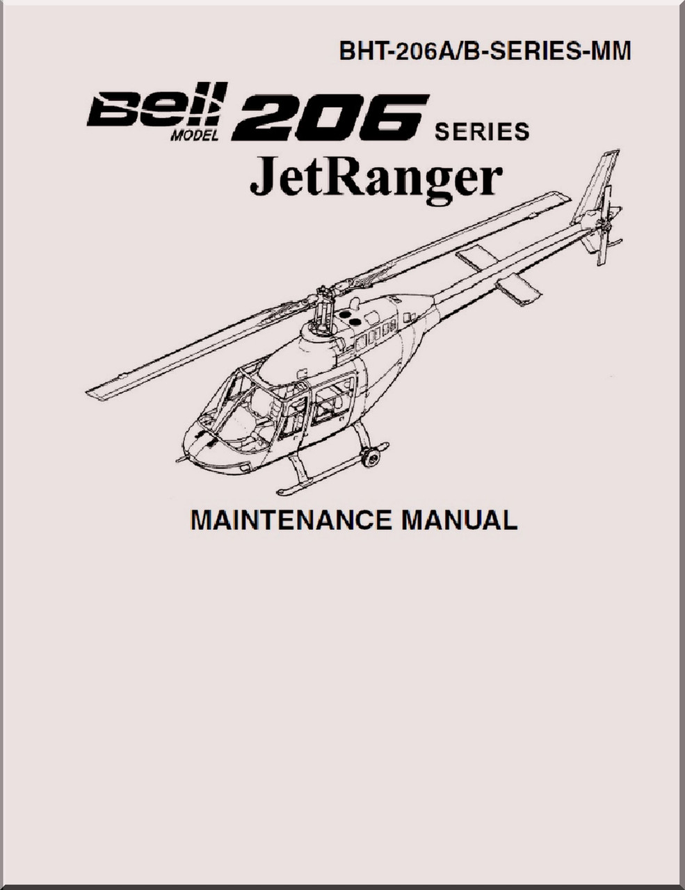 るんびページ Bell Helicopter 206 A / B Maintenance Manual - Aircraft Reports