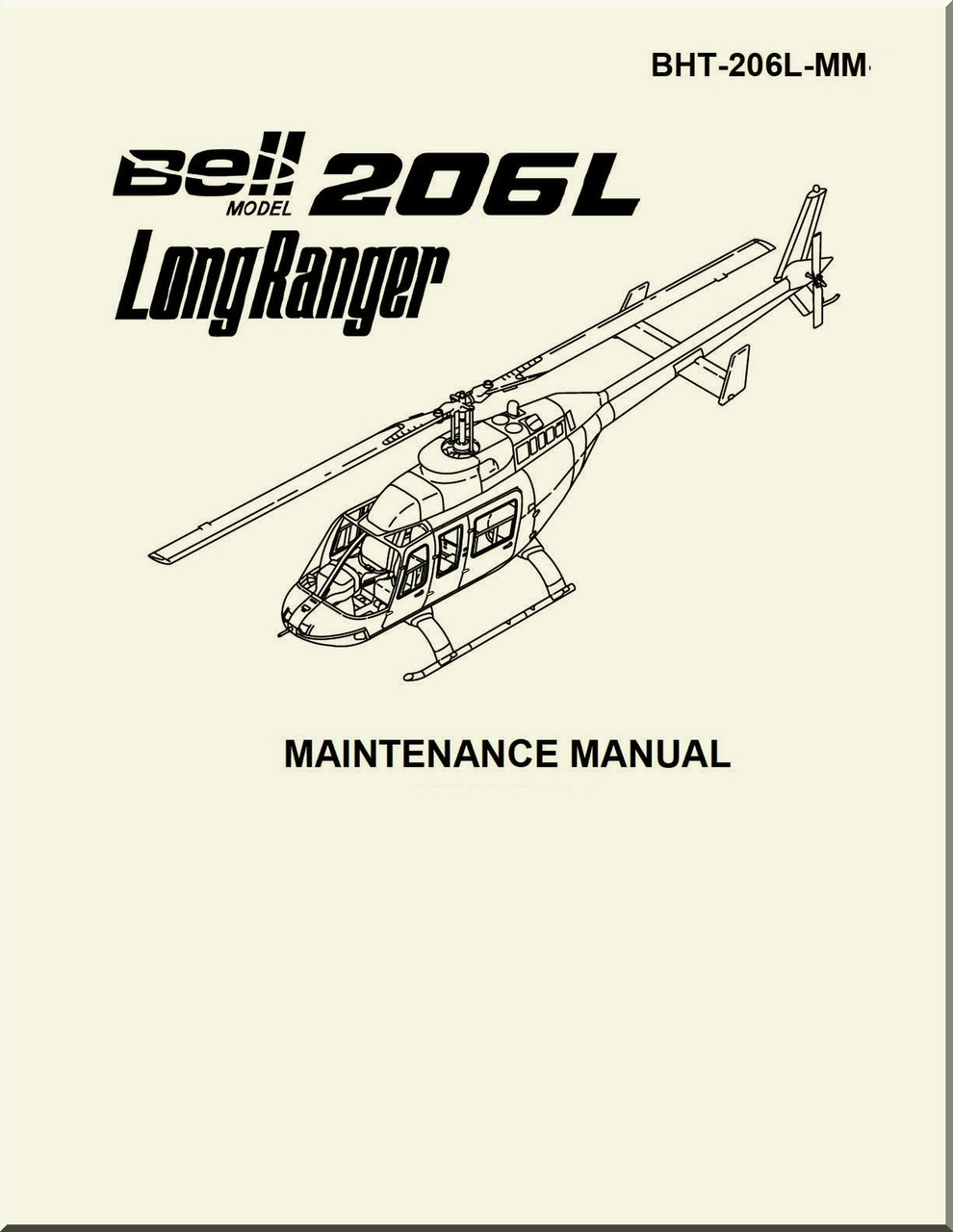 Bell Helicopter 206 L Maintenance Manual - Aircraft Reports - Aircraft  Manuals - Aircraft Helicopter Engines Propellers Blueprints Publications