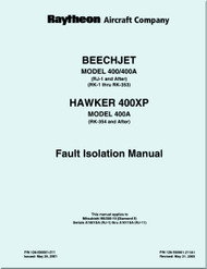 Hawker Raytheon Beechcraft Mitbushi  Mu-300 / Hawker 400 A  / Beechjet 400 Aircraft Fault Isolation Manual