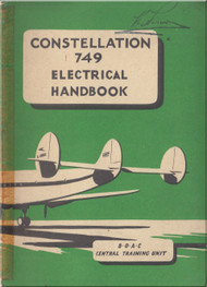 Lockheed Constellation 749 Series Aircraft Electrical Handbook Manual -  BOAC