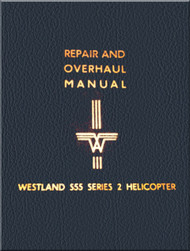 Sikorsky Westland Whirlwind S.55 Series 2  Helicopter Repair Overhaul Manual
