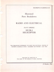 KAMAN HU2K-1 Helicopter Illustrated Parts Breakdown Manual - Radio and Electrical NAVWEPS 01-2600HCA-4-4 , 1962
