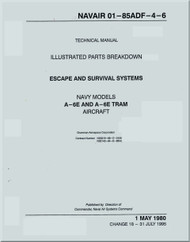 Grumman A-6 E, TRAM   Aircraft Illustrated Parts Breakdown - Escape and Survival Systems Manual - NAVAIR 01-85ADF-4-6 -  1980