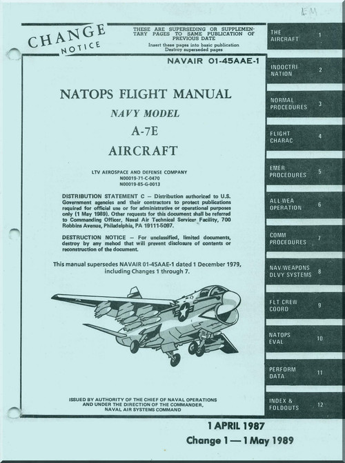 LTV / Vought A-7 E " Corsair II  "  Aircraft Flight  Manual 01-45AAE-1 - 1989