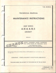 Mc Donnell Douglas A-1 E , E-5 Aircraft Maintenance Manual - 01A-1E-2 - 1967