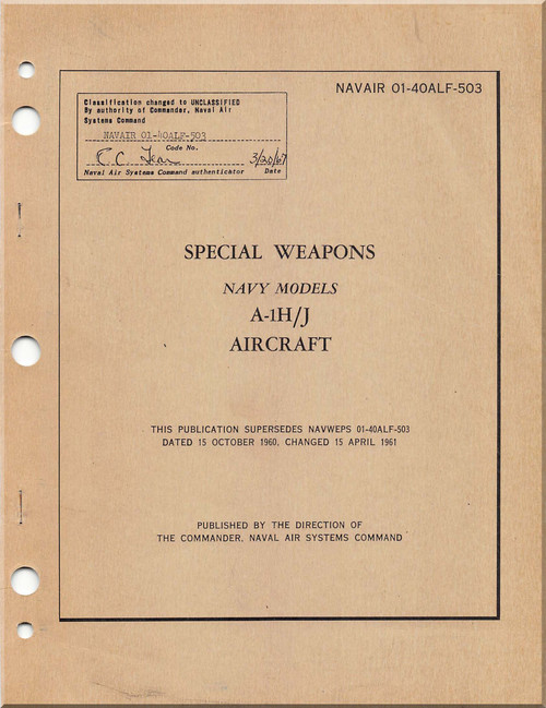  Mc Donnell Douglas A-1 H , J Aircraft Special Weapon Manual - 01-40ALF-503 -