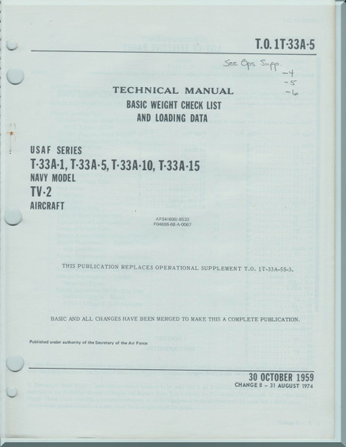 Lockheed T-33 A-1, A-5, A-10, A-15. TV-2 Aircraft Basic Weight Check List and Loading Data Manual - 1959