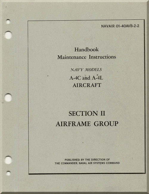 Mc Donnell Douglas A-4 C, L Aircraft Maintenance Instructions Manual- Airframe Group - 01-40AVAB2-2- 