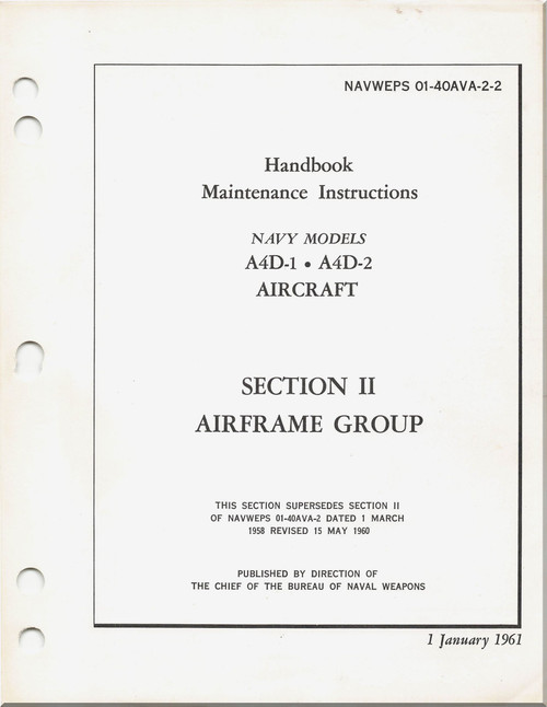 Mc Donnell Douglas A-4 D-1, D-2 Aircraft Maintenance Instructions Manual - Airframe Group -01-40AVA -2 -2 - 1961