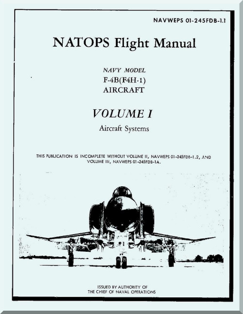 Mc Donnell Douglas F-4B ( F4H-1 ) Aircraft Flight Manual V.1 - Aircraft Systems - NAWEPS 01-245FDB-1.1 -1962