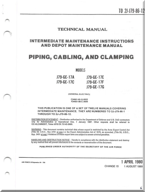 General Electric J79--GE-17 A, C, E, F, G Aircraft Engine Intermediate Maintenance and Depot - External Piping, Cabling, Clamping Manual - TO 2J-J79-86-12 - 1980