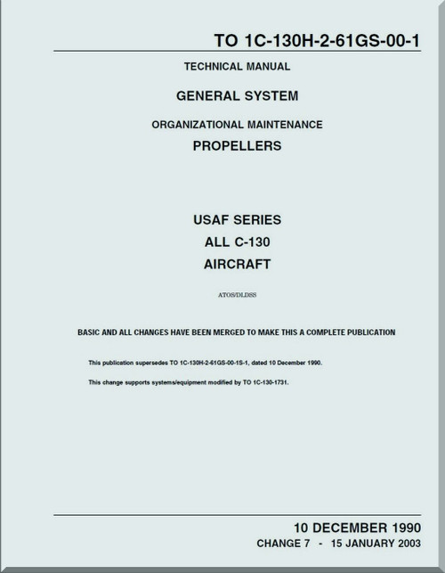 Lockheed C-130 Series Aircraft Maintenance Organizational Manual - Propellers - 1C-130H-61GS-00-1-7-