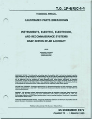 Mc Donnell Douglas RF-4 C Aircraft Illustrated Parts Catalog Manual - Instruments, Electric, Electronic, Reconnaissance Systems - T. O. 1F-4(R)C-4-4 - 1977