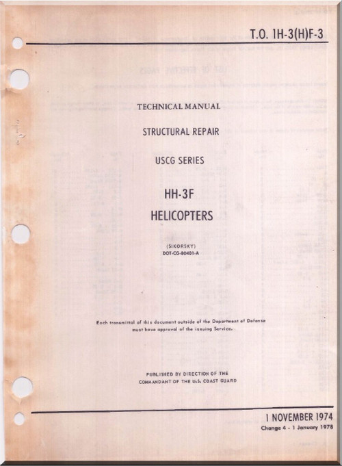 Sikorsky Pelican HH-3F Helicopter Structural Repair Manual , T.O. 1H-3(H)F-31 -1974